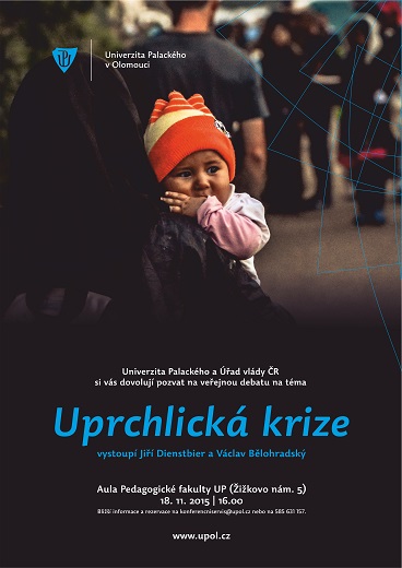 Plakát na debatu min. Dienstbiera se studenty o uprchlické krizi - Univerzita Palackého v Olomouci