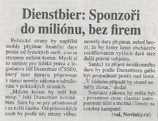 PRÁVO - článek - Dienstbier: Sponzoři do milionu, bez firem 