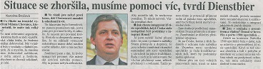 PRÁVO: Situace se zhoršila, musíme pomoci víc, tvrdí Dienstbier