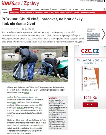 IDNES.cz: Průzkum: Chudí chtějí pracovat, ne brát dávky. I tak ale často živoří Zdroj: http://zpravy.idnes.cz/vyzkum-pro-nezamestnane-je-vhodna-prace-