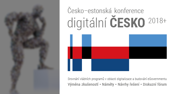 Česko-estonská konference Digitální Česko 2018+