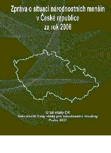 Zpráva o situaci národnostních menšin v České republice za rok 2006