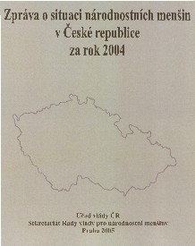 Zpráva o situaci národnostních menšin v České republice za rok 2004