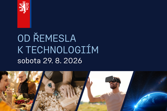 29. srpna 2026: Úřad vlády a Ministerstvo průmyslu a obchodu zvou veřejnost na akci Od řemesla k technologiím