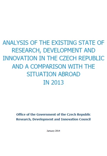 Analysis of the existing state of research, development and innovation in the Czech Republic and a comparison with the situation abroad in 2013