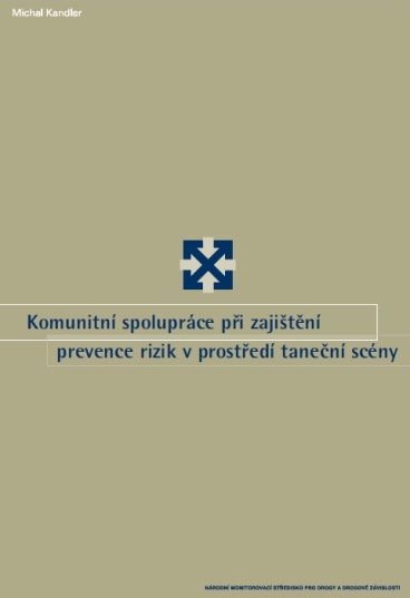 Komunitní spolupráce při zajištění prevence rizik v prostředí taneční scény