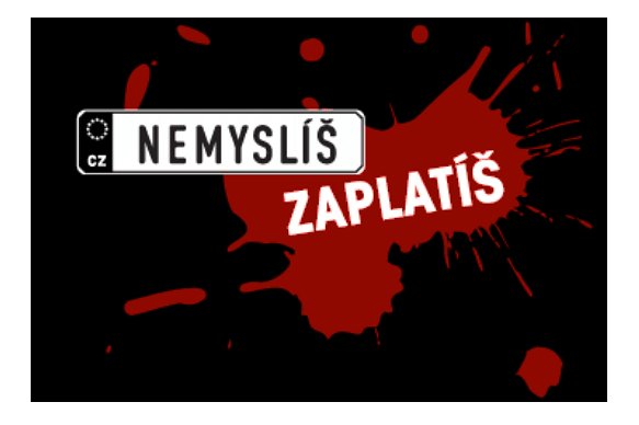 Kampaň Nemyslíš-zaplatíš!